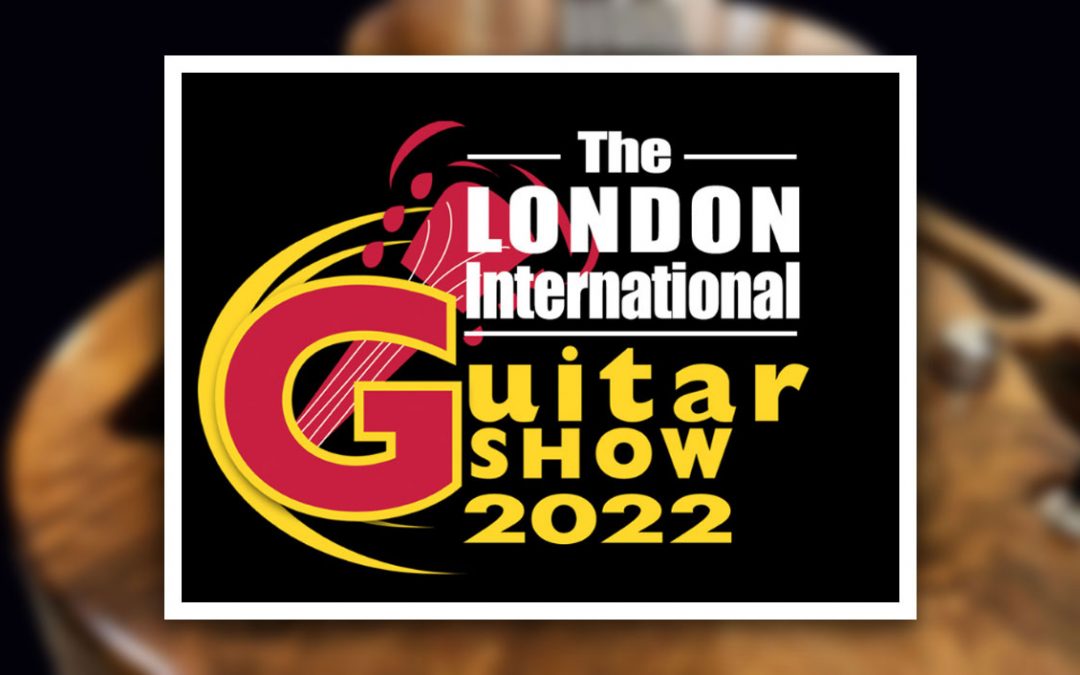 The London International Guitar Show 2022