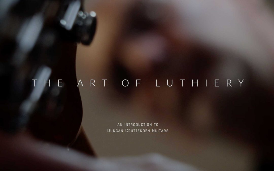 Video: The Art of Luthiery
